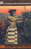 Indios en las primeras postales fotográficas