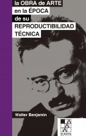 La obra de arte en la época de su reproductibilidad técnica