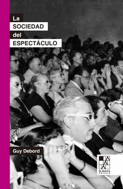 La sociedad del espectáculo [Edición especial]