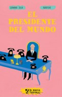 El presidente del mundo