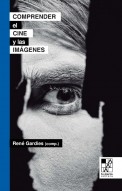 Comprender el cine y las imágenes