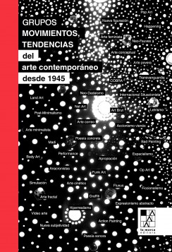 Grupos, movimientos y tendencias del arte contemporáneo desde 1945