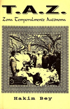 T.A.Z. zona temporalmente autónoma