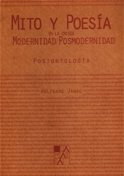 Mito y poesía en la crisis modernidad / posmodernidad